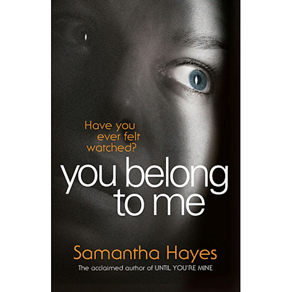You Belong To Me, Samantha Hayes