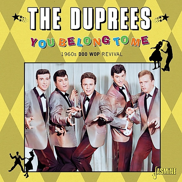 You Belong To Me. 1960s Doo Wop Revival, Duprees