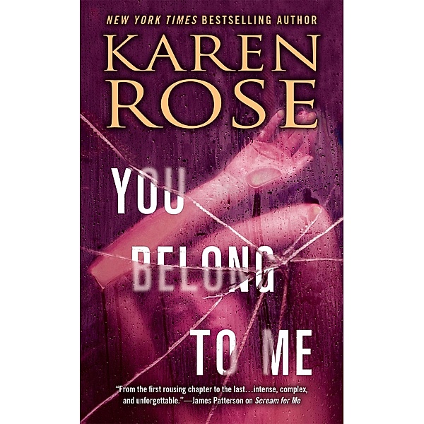 You Belong to Me / The Baltimore Series Bd.1, Karen Rose