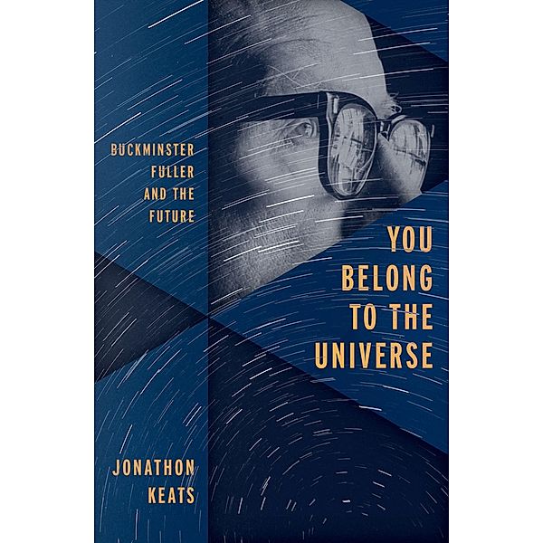 You Belong to the Universe, Jonathon Keats