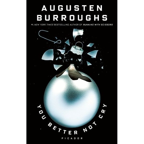 You Better Not Cry, Augusten Burroughs