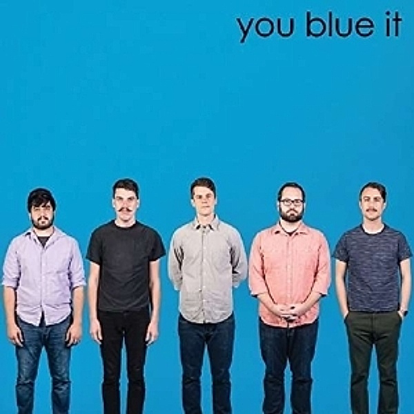 You Blue It! (Blue Vinyl 10), You Blew It!