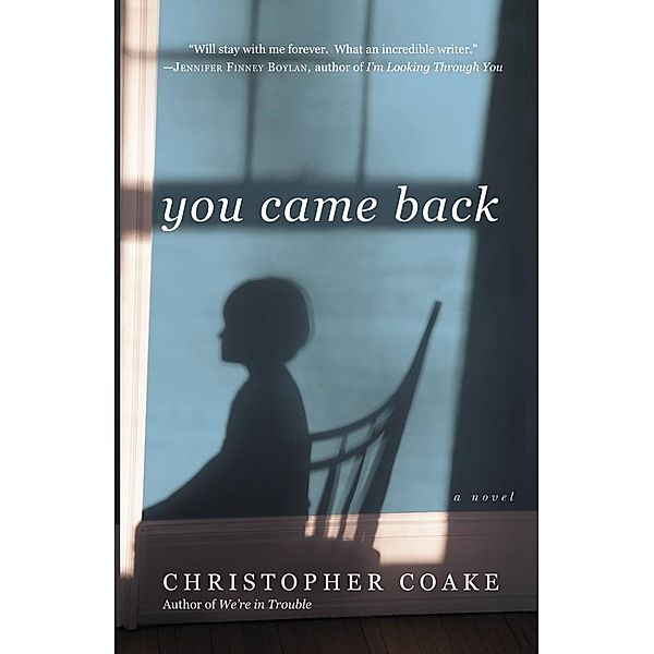 You Came Back, Christopher Coake