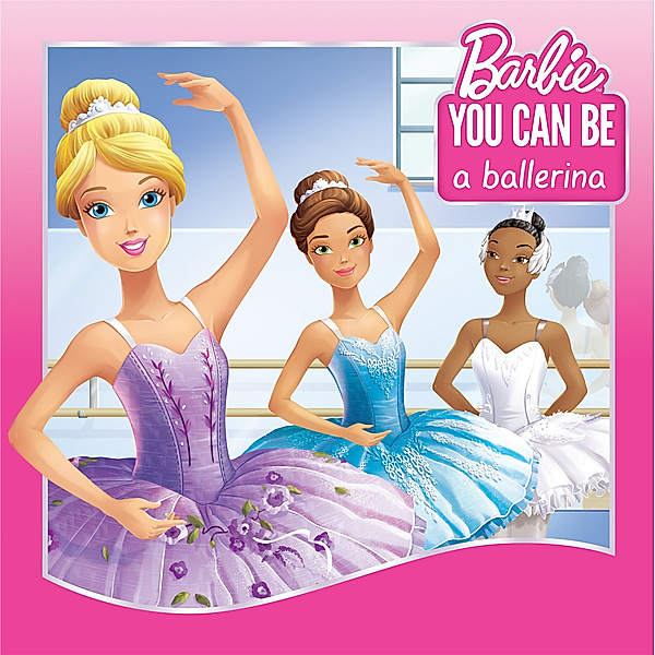 You Can Be a Ballerina (Barbie: You Can Be Series), Victoria Saxon