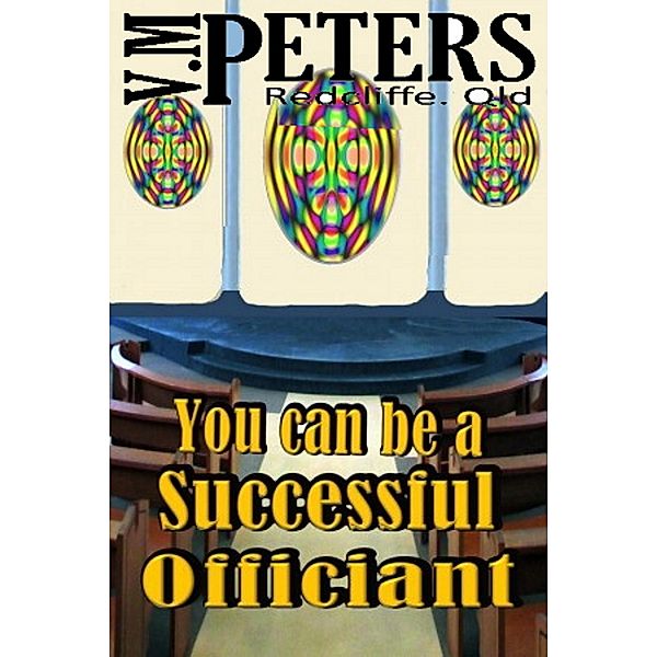 You Can Be a Successful Officiant, Vlady Peters