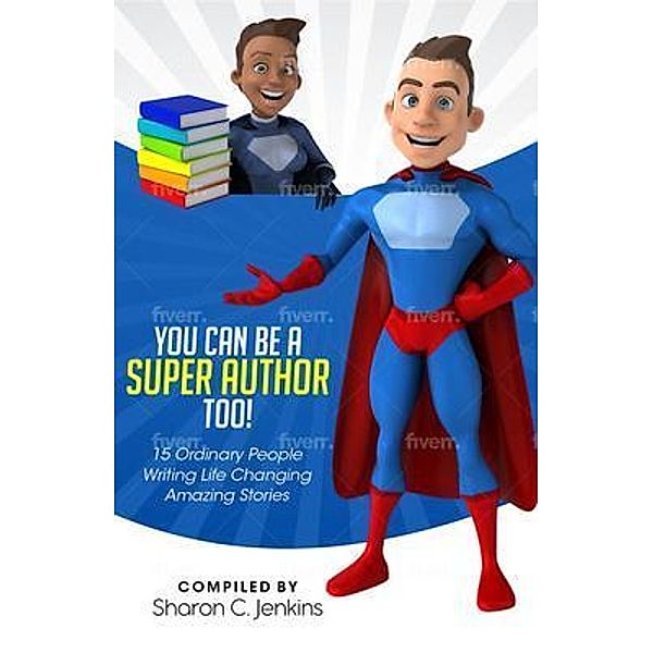 You Can Be A Super Author Too!