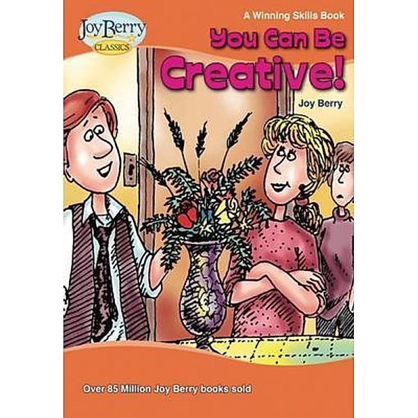 You Can Be Creative, Joy Berry