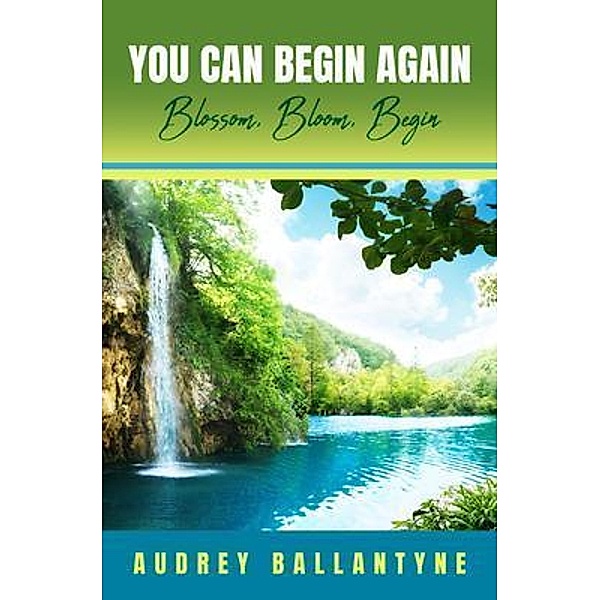 You Can Begin Again, Audrey Ballantyne