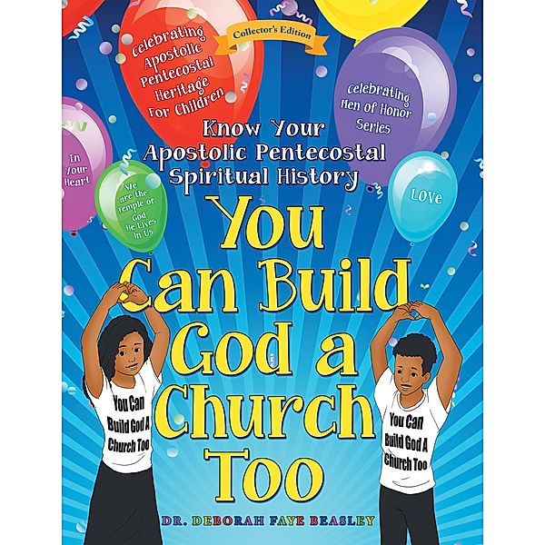 You Can Build God a Church Too, Deborah Faye Beasley