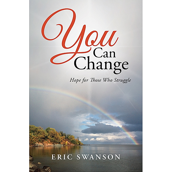 You Can Change, Eric Swanson