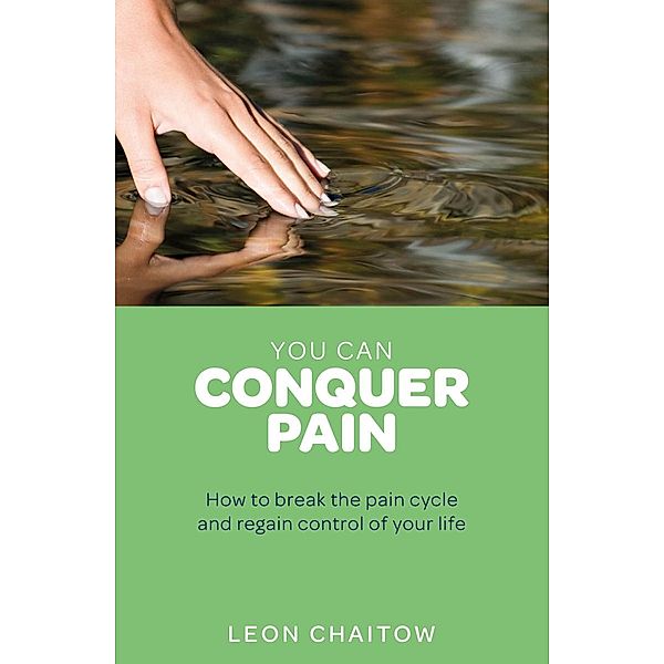 You Can Conquer Pain, Leon Chaitow