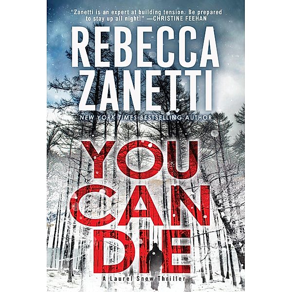 You Can Die / A Laurel Snow Thriller Bd.3, Rebecca Zanetti
