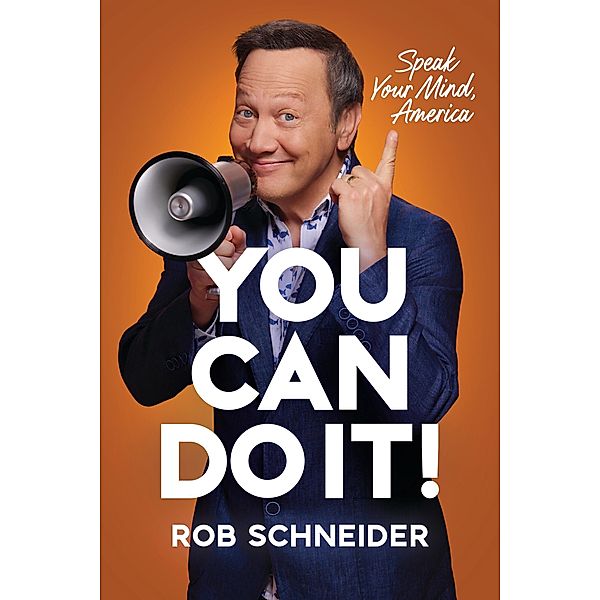 You Can Do It!, Rob Schneider
