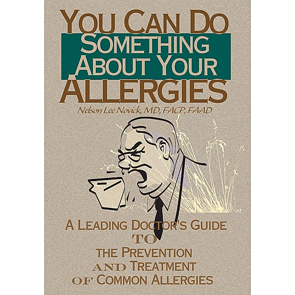 You Can Do Something About Your Allergies, Nelson Lee Novick M.D