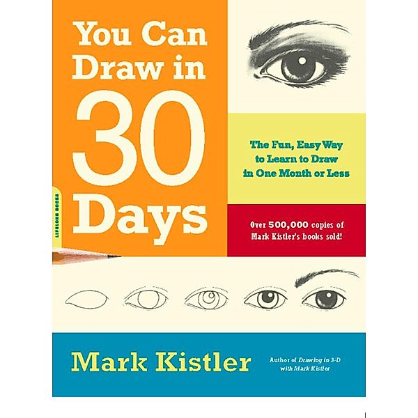 You Can Draw in 30 Days, Mark Kistler