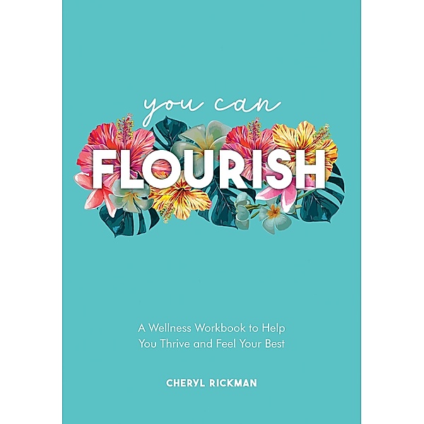 You Can Flourish, Cheryl Rickman