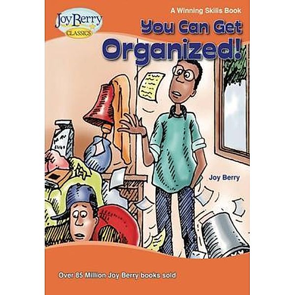 You Can Get Organized, Joy Berry