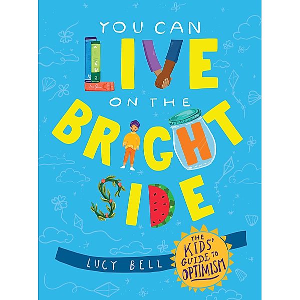 You Can Live on the Bright Side / Andrews McMeel Publishing, Lucy Bell