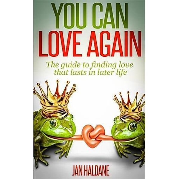 You Can Love Again, Jan Haldane