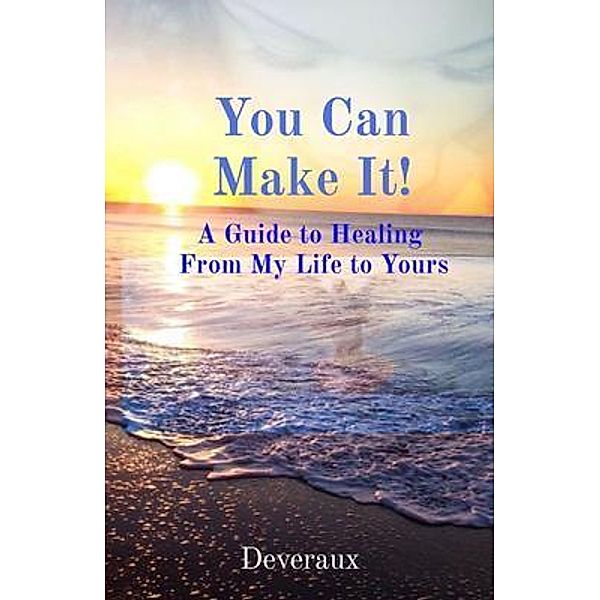 You Can Make It!, Deveraux