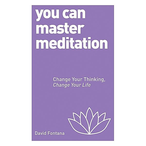 You Can Master Meditation, David Fontana