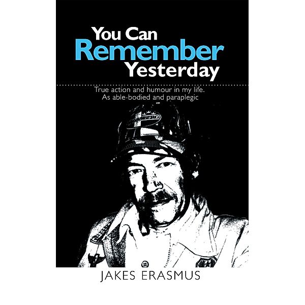 You Can Remember Yesterday, Jakes Erasmus