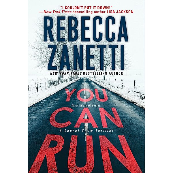 You Can Run / A Laurel Snow Thriller Bd.1, Rebecca Zanetti