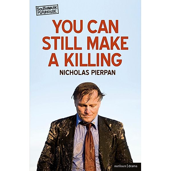 You Can Still Make A Killing / Modern Plays, Nicholas Pierpan