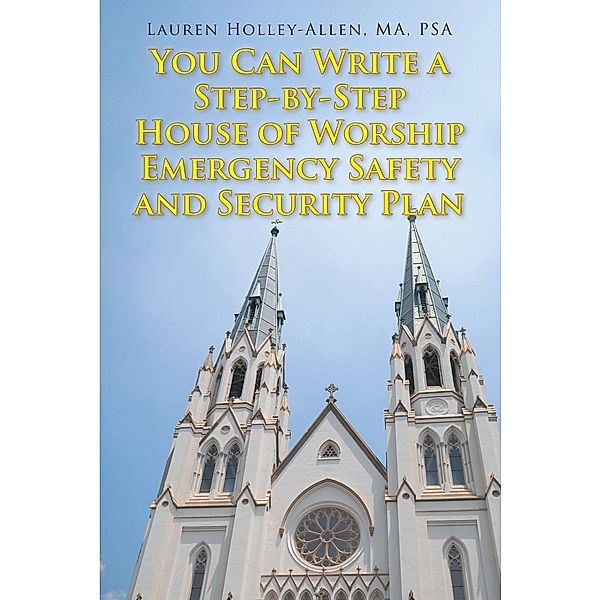 You Can Write a Step-by-Step House of Worship Emergency Safety and Security Plan, Lauren Holley-Allen Ma Psa