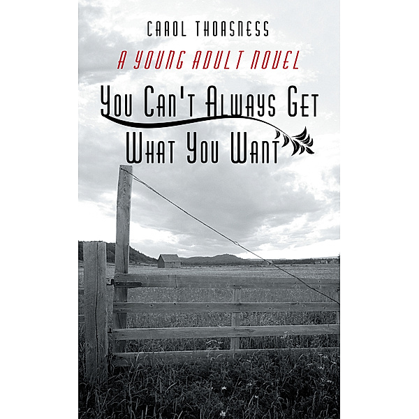 You Can't Always Get What You Want, Carol Thoasness