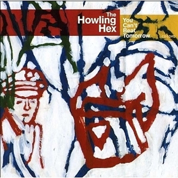 You Can'T Beat Tomorrow, Howling Hex