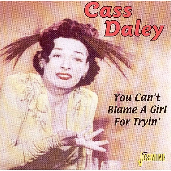 You Can'T Blame A Girl Fo, Cass Daley