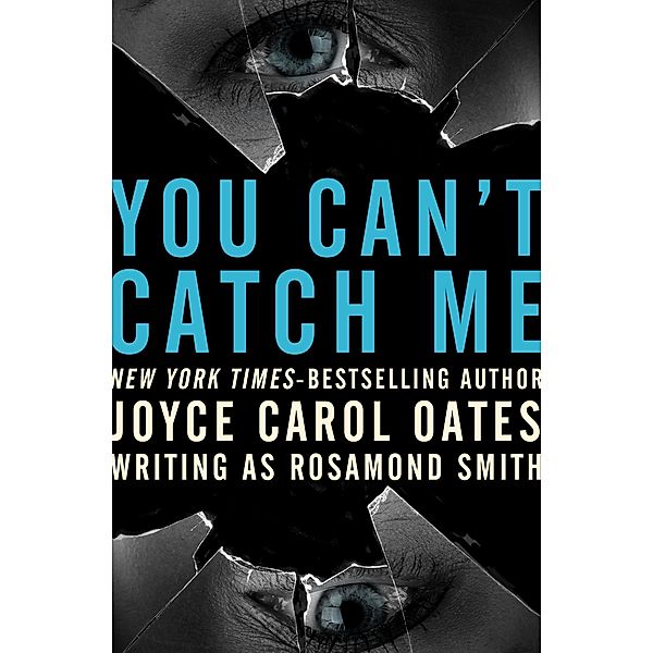You Can't Catch Me, Joyce Carol Oates