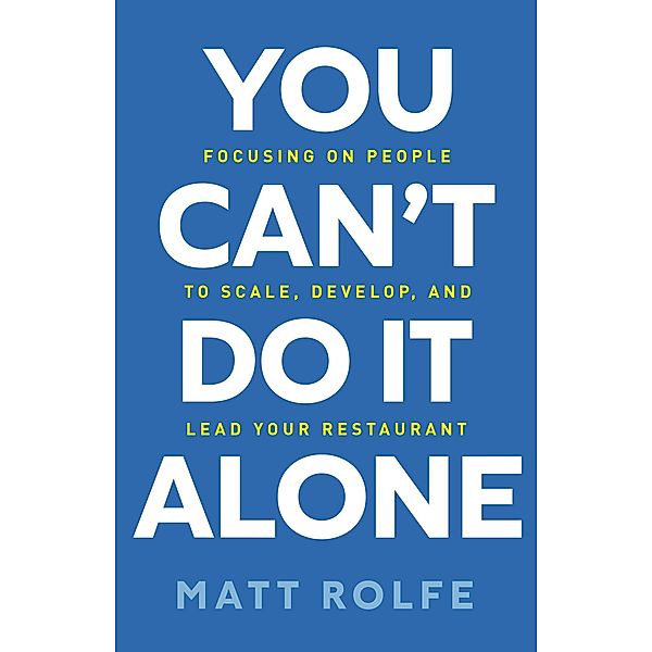 You Can't Do It Alone, Matt Rolfe