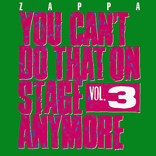 You Can'T Do That On Stage Anymore,Vol.3, Frank Zappa