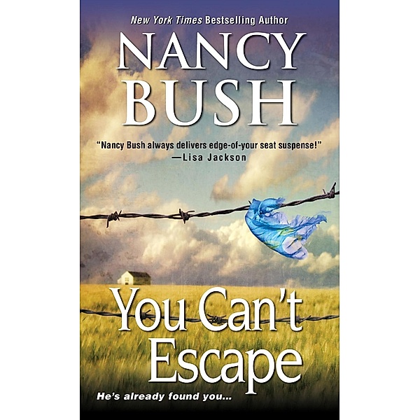 You Can't Escape, Nancy Bush