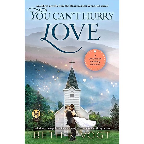 You Can't Hurry Love, Beth K. Vogt