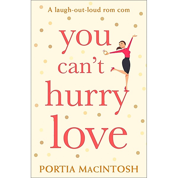 You Can't Hurry Love, Portia Macintosh