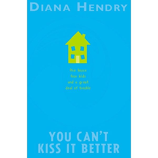 You Can't Kiss It Better, Diana Hendry