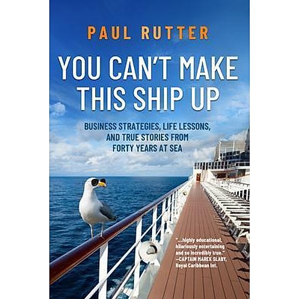 You Can't Make This Ship Up, Paul Rutter