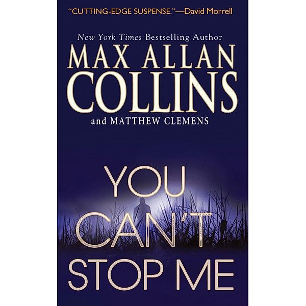 You Can't Stop Me, Max Allan Collins