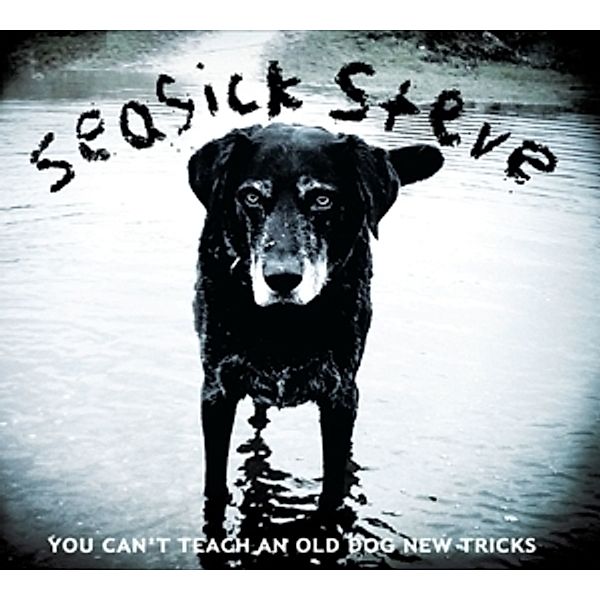 You Can'T Teach An Old Dog New Tricks (Vinyl), Seasick Steve