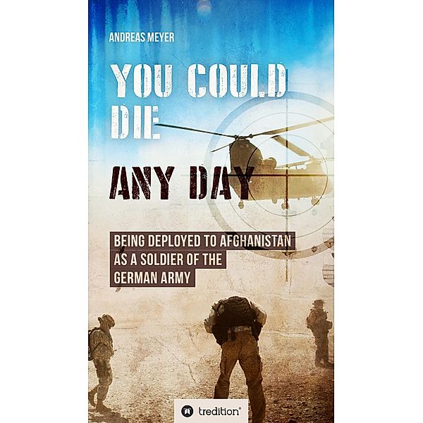 YOU COULD DIE ANY DAY / tredition, Andreas Meyer