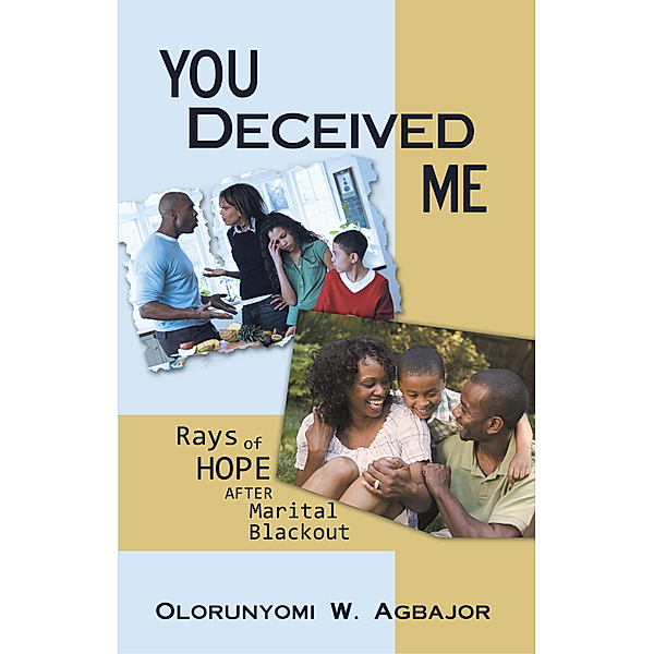 You Deceived Me, Olorunyomi W. Agbajor