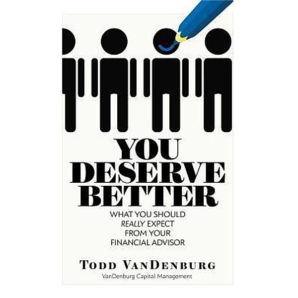 You Deserve Better, Todd Vandenburg