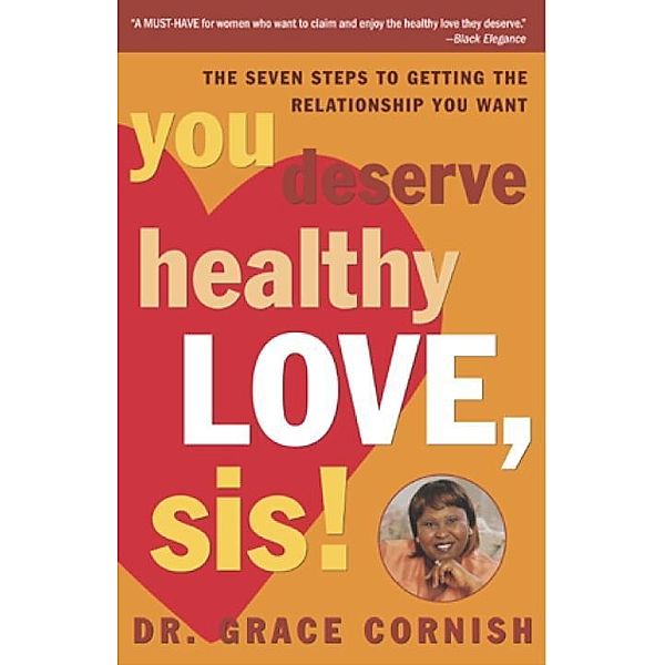 You Deserve Healthy Love, Sis!, Grace Cornish