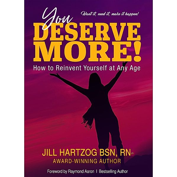 You Deserve More!, Jill Hartzog