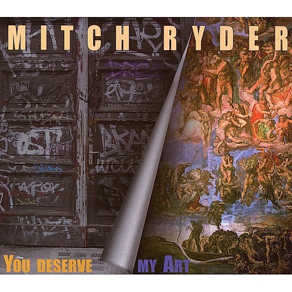 You Deserve My Art, Mitch Ryder, Engerling