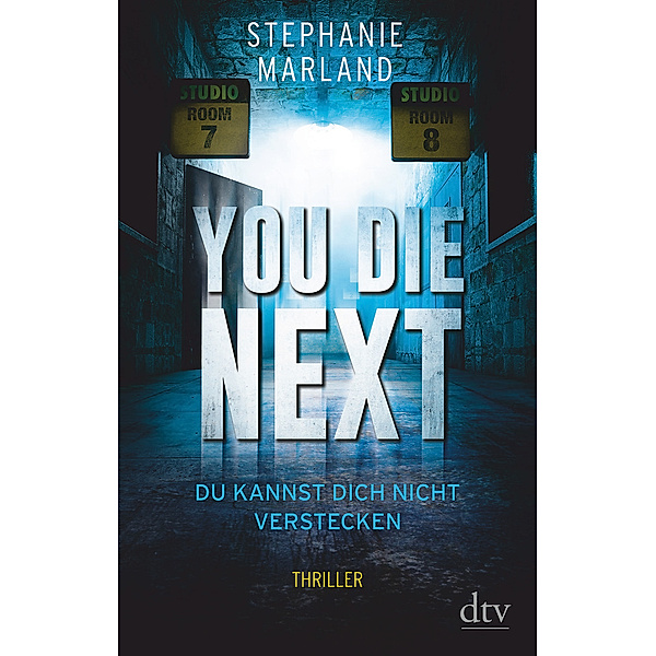 You Die Next - Du kannst dich nicht verstecken / Clementine Starke Bd.2, Stephanie Marland
