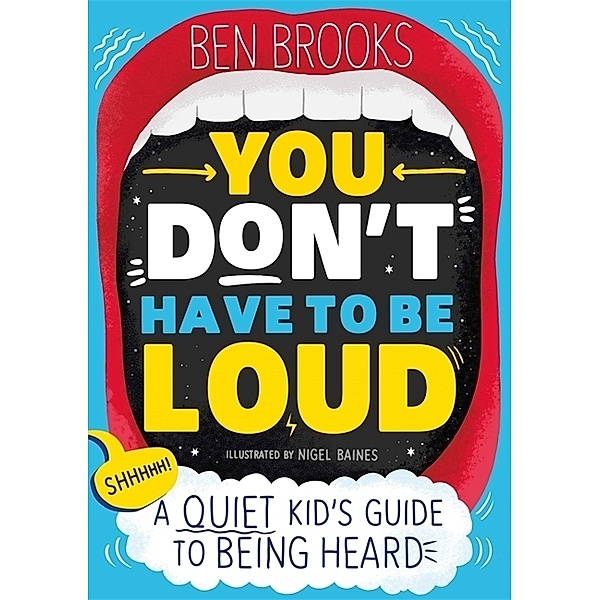 You Don't Have to be Loud, Ben Brooks